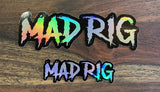 OG HOLO MAD RIG